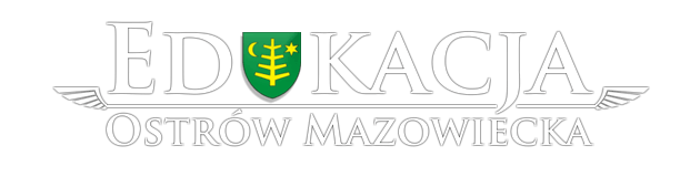 Edukacja Ostrów Mazowiecka